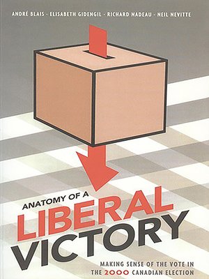 cover image of Anatomy of a Liberal Victory